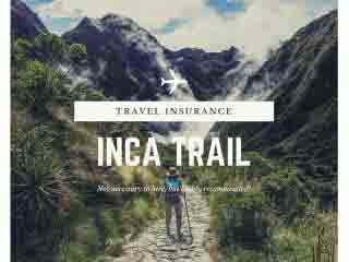 Inca Trail Travel Insurance