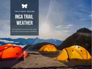 Inca Trail weather: What is the best month to hike the Inca Trail?