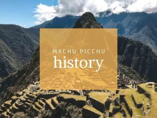 Machu Picchu History